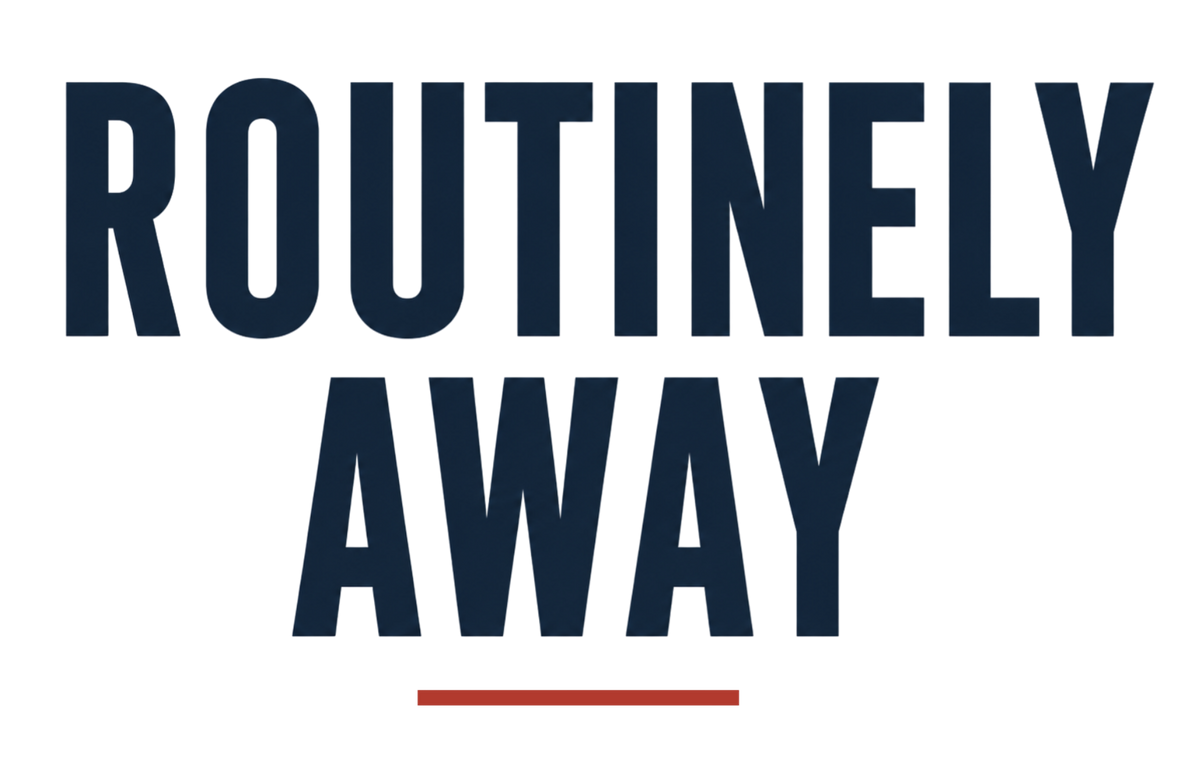 Routinely Away